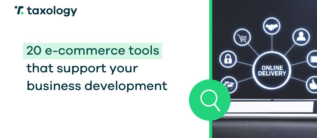 20 e-commerce tools that support your business development