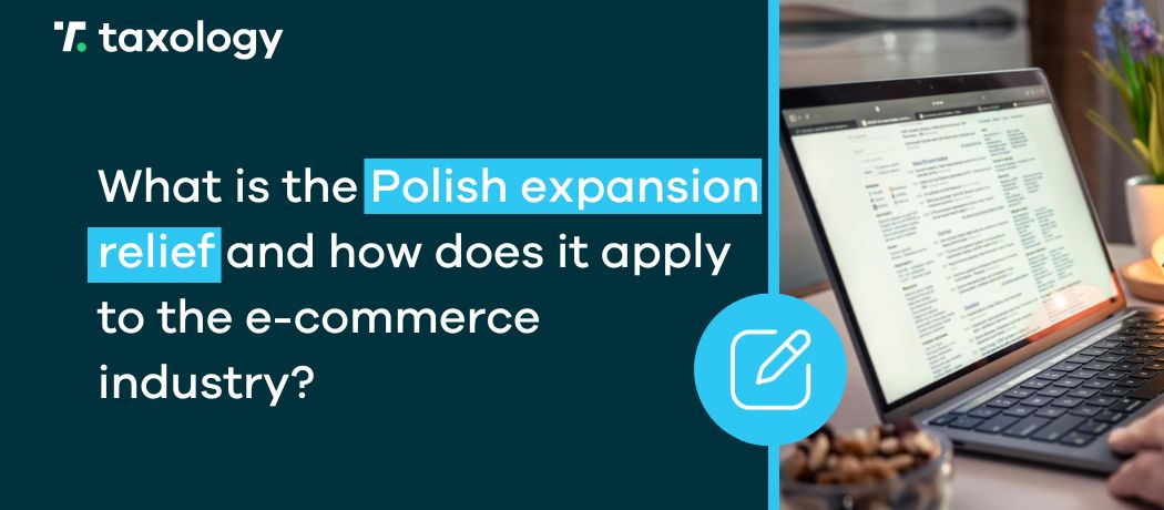 What is the Polish expansion relief and how does it apply to the e-commerce industry?