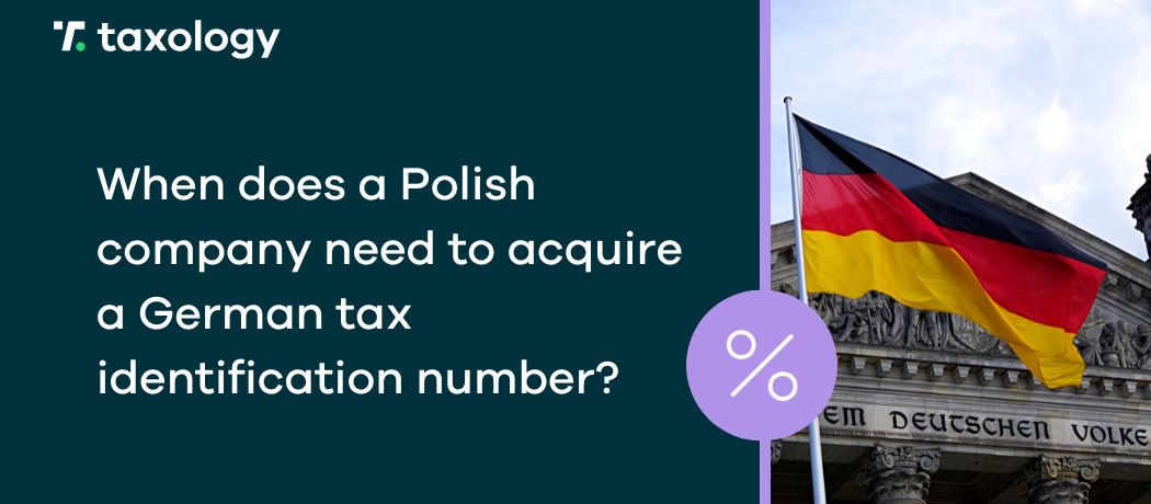 When does a Polish company need to acquire a German tax identification number?