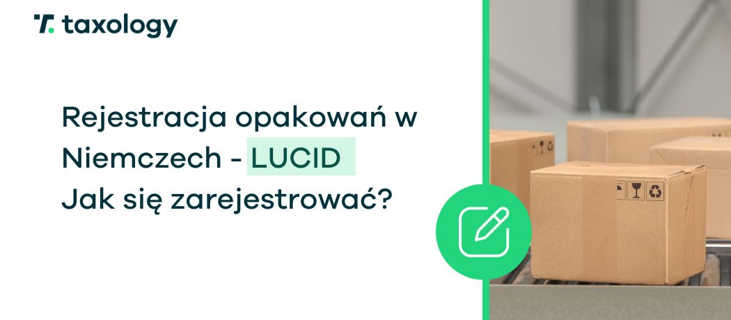 Rejestracja opakowań w Niemczech - LUCID. Jak się zarejestrować?