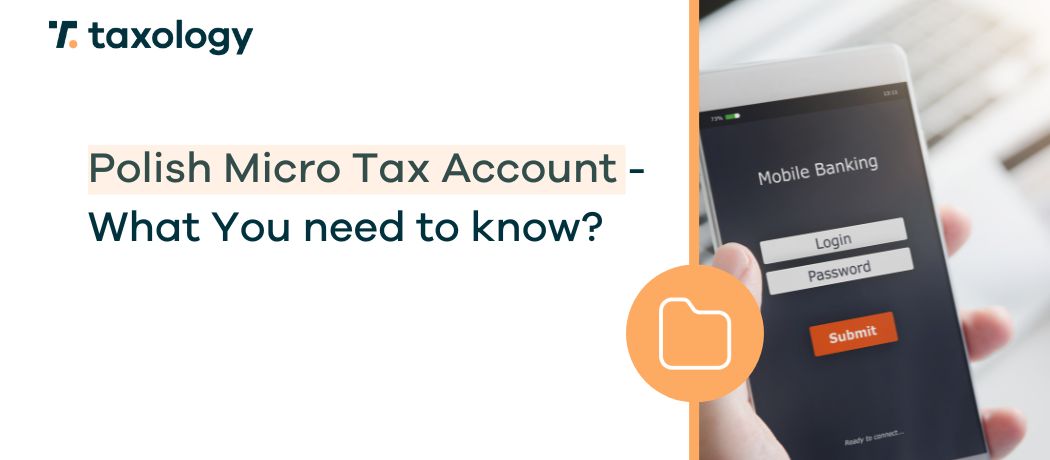 Polish micro tax account - what you need to know?