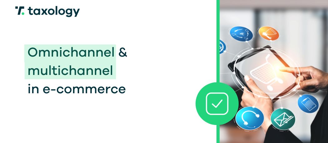omnichannel and multichannel in e-commerce
