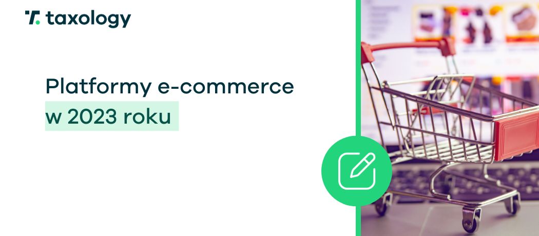 platformy e-commerce w 2023 roku