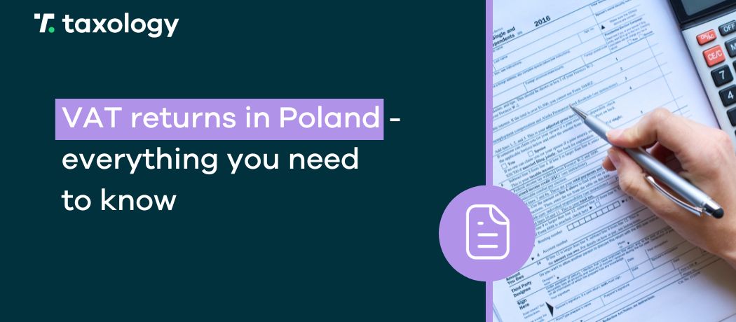 VAT returns in Poland - everything you need to know