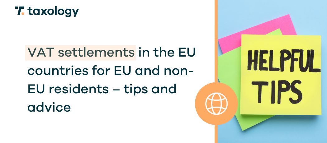 VAT settlements in the EU for EU and non-EU residents – tips and advice