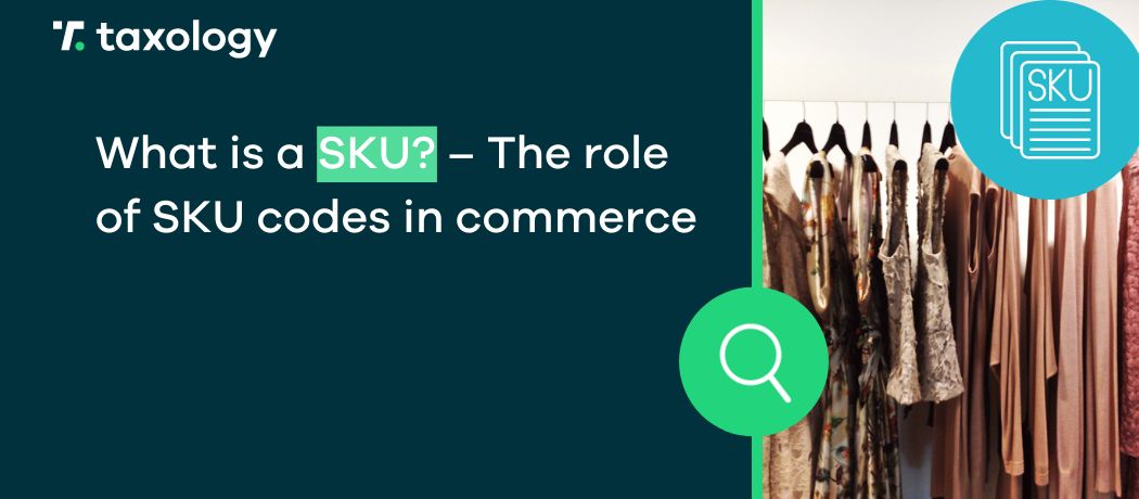 What is a SKU? The role of SKU codes in commerce