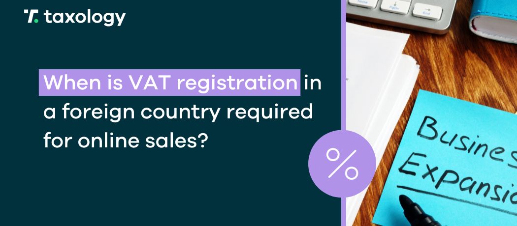 When is VAT registration in a foreign country required for online sales?